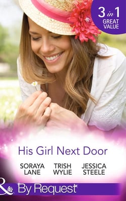His Girl Next Door - The Army Ranger's Return / New York's Finest Rebel / The Girl from Honeysuckle Farm