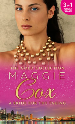 The Gold Collection: A Bride For The Taking - Distracted by her Virtue / The Lost Wife / The Brooding Stranger