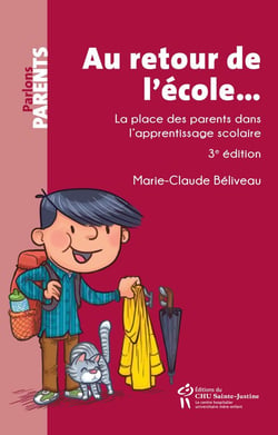Au retour de l'école..., 3e édition - La place des parents dans l'apprentissage scolaire