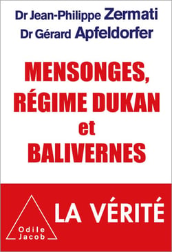 Mensonges, régime Dukan et balivernes