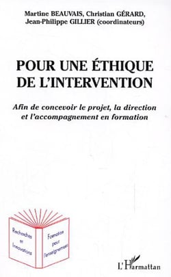 Pour une éthique de l'intervention - Afin de concevoir le projet, la direction et l'accompagnement en formation