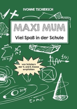 Maxi Mum - Viel Spaß in der Schule