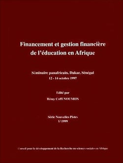 Financement et gestion financière de l'éducation en Afrique - Séminaire panafricain, Dakar, Sénégal 12 -14 octobre 1997