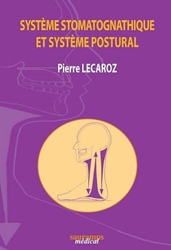 Système stomatognathique et système postural