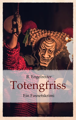 Totengfriss - Ein Fasnetskrimi