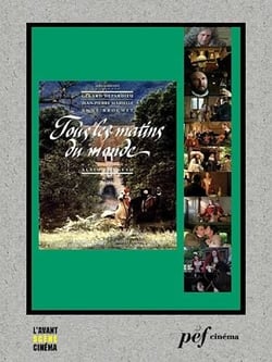 Tous les matins du monde - Scénario du film