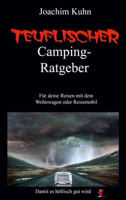Teuflischer Camping-Ratgeber - Für deine Reisen mit dem Wohnwagen oder Reisemobil