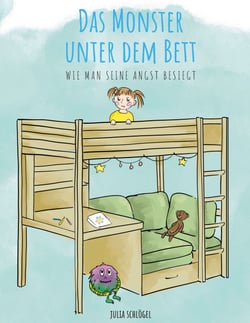 Das Monster unter dem Bett - Wie man seine Angst besiegt