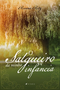O salgueiro da minha infância