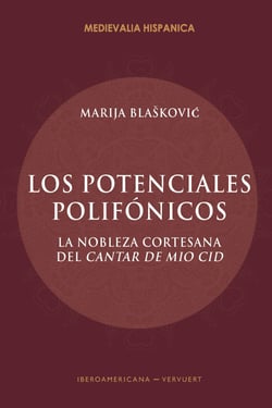 Los potenciales polifónicos - la nobleza cortesana del Cantar de Mio Cid