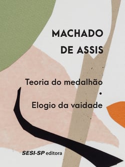 Teoria do medalhão | Elogio da vaidade