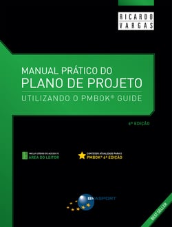 Manual Prático do Plano de Projeto (6a. edição) - utilizando o PMBOK Guide