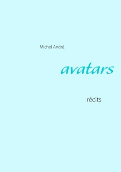 Avatars - récits