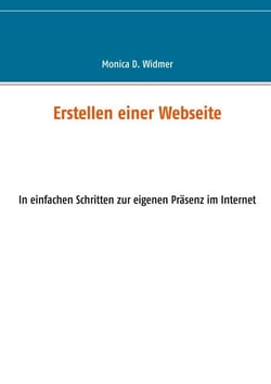 Erstellen einer Webseite - In einfachen Schritten zur eigenen Präsenz im Internet