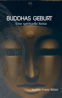Buddhas Geburt - Eine spirituelle Reise