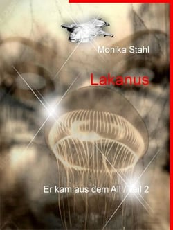 Lakanus - Er kam aus dem All Teil 2