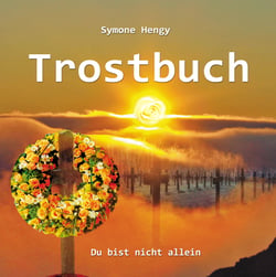 Trostbuch - Du bist nicht allein