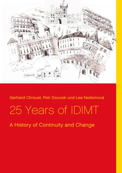 25 Years of IDIMT - A History of Continuity and Change