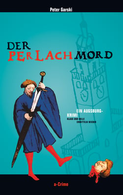 Der Perlachmord - Klaus und Helle ermitteln