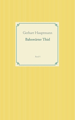 Bahnwärter Thiel - Band 5