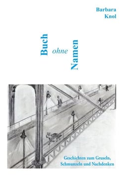 Buch ohne Namen - Geschichten zum Gruseln, Schmunzeln und Nachdenken