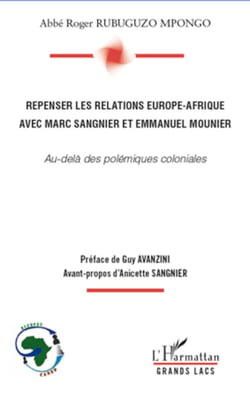 Repenser les relations Europe-Afrique avec Marc Sangnier et Emmanuel Mounier - Au-delà des polémiques coloniales