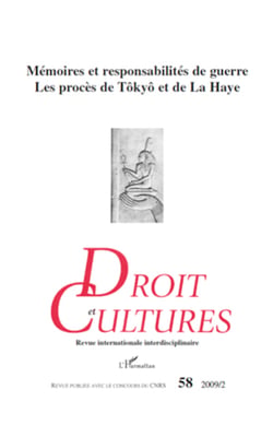 Mémoires et responsabilités de guerre - Les procès de Tôkyô et de La Haye