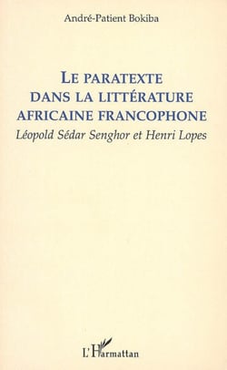 Le paratexte dans la littérature africaine francophone - Leopold Sédar Senghor et Henri Lopes