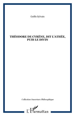 Théodore de Cyrène, dit l'Athée, puis le divin