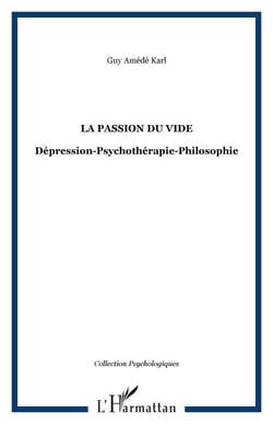 La passion du vide - Dépression-Psychothérapie-Philosophie