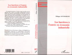 LES BARRIÈRES À L'ENTRÉE EN ÉCONOMIE INDUSTRIELLE