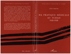 Ma pratique médicale au Tchad 1926-1928