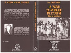 Le vaudou en Afrique de l'Ouest - Rites et traditions : le cas des sociétés Guen-Mina (Sud-Togo)
