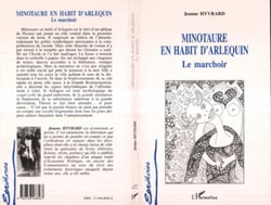 Minotaure en Habit d'arlequin - Le marchoir