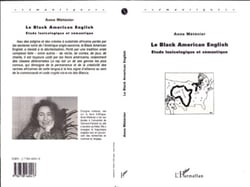 Le Black American English - Etude lexicologique et sémantique