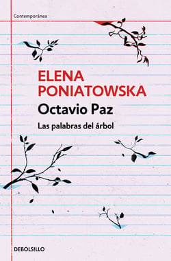 Octavio Paz. Las palabras del árbol