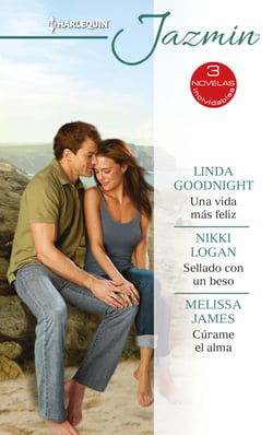 Una vida más feliz - Sellado con un beso - Cúrame el alma - El mejor regalo para San Valentín, una novela de Harlequin
