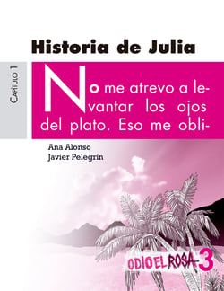Odio el Rosa 3: Historia de Julia