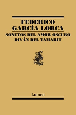 Sonetos del amor oscuro y Diván del Tamarit