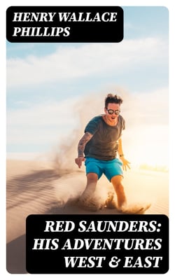 Red Saunders: His Adventures West &amp; East
