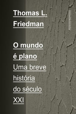 O mundo é plano - Uma breve história do século XXI