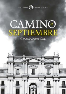 Camino a Septiembre - Las razones de un quiebre