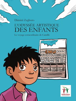 L’Odyssée artistique des enfants - Le voyage extraordinaire de Camille