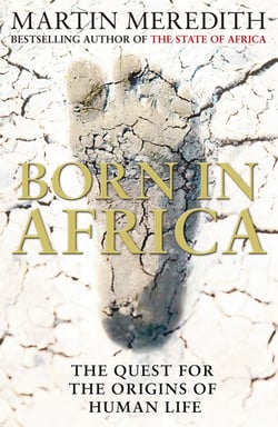 Born in Africa - The Quest for the Origins of Human Life