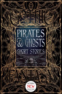 Pirates &amp; Ghosts Short Stories