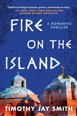 Fire on the Island - A Romantic Thriller