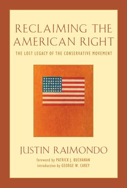 Reclaiming the American Right - The Lost Legacy of the Conservative Movement