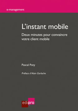 L'instant mobile - Deux minutes pour convaincre votre client mobile