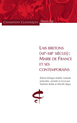 Lais bretons (XIIe-XIIIe siècles) - Marie de France et ses contemporains