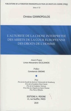 Publications de la Fondation Marangopoulos pour les Droits de l'Homme Tome 22 : L'autorité de la chose interprétée des arrêts de la Cour européenne des droits de l'homme
